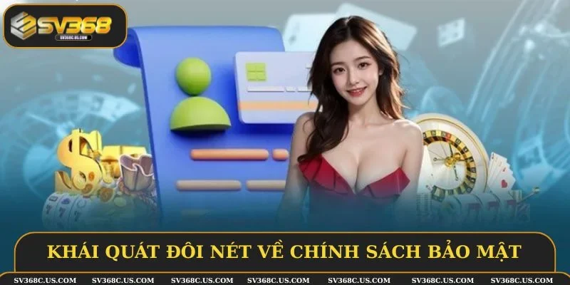 Chính sách bảo mật được thiết lập cẩn thận tại SV368