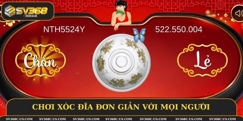 Chơi xóc đĩa đơn giản với mọi người